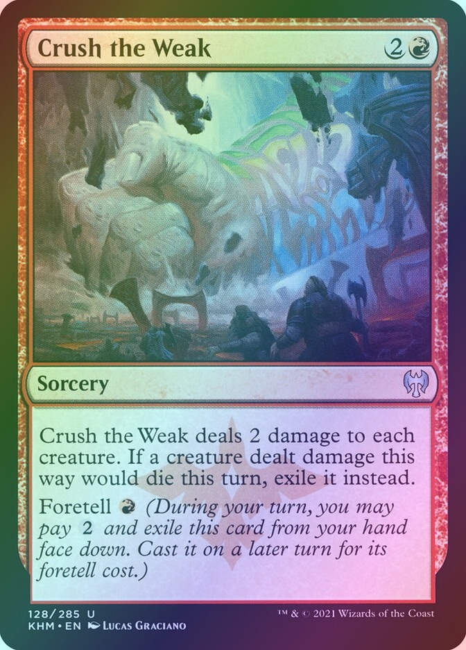 Crush the Weak (KHM) (128) / Foil
