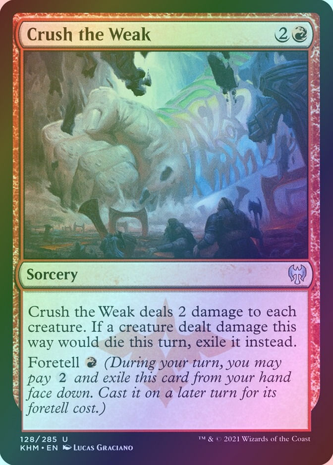 Crush the Weak (KHM) (128) / Foil