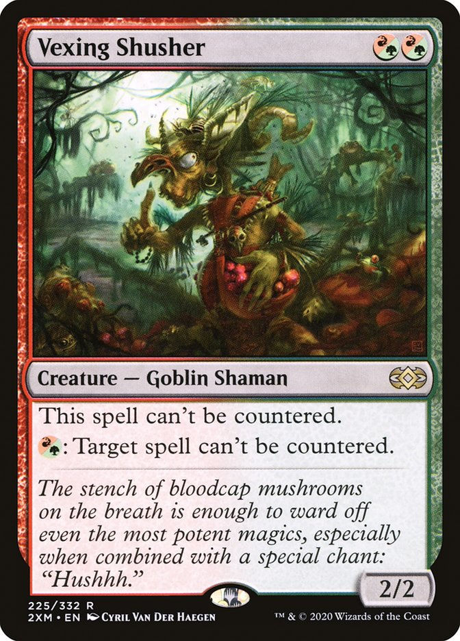 Vexing Shusher (2XM) (225)