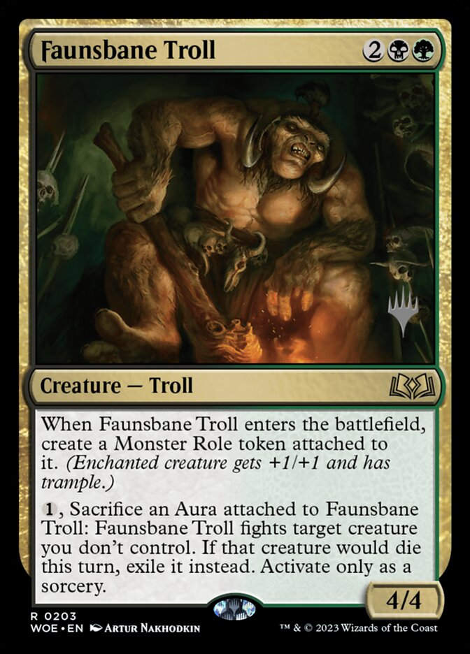 Faunsbane Troll (PWOE) (203p)