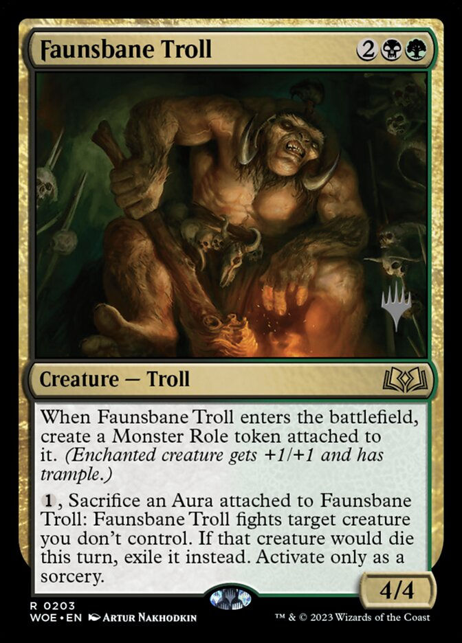 Faunsbane Troll (PWOE) (203p)
