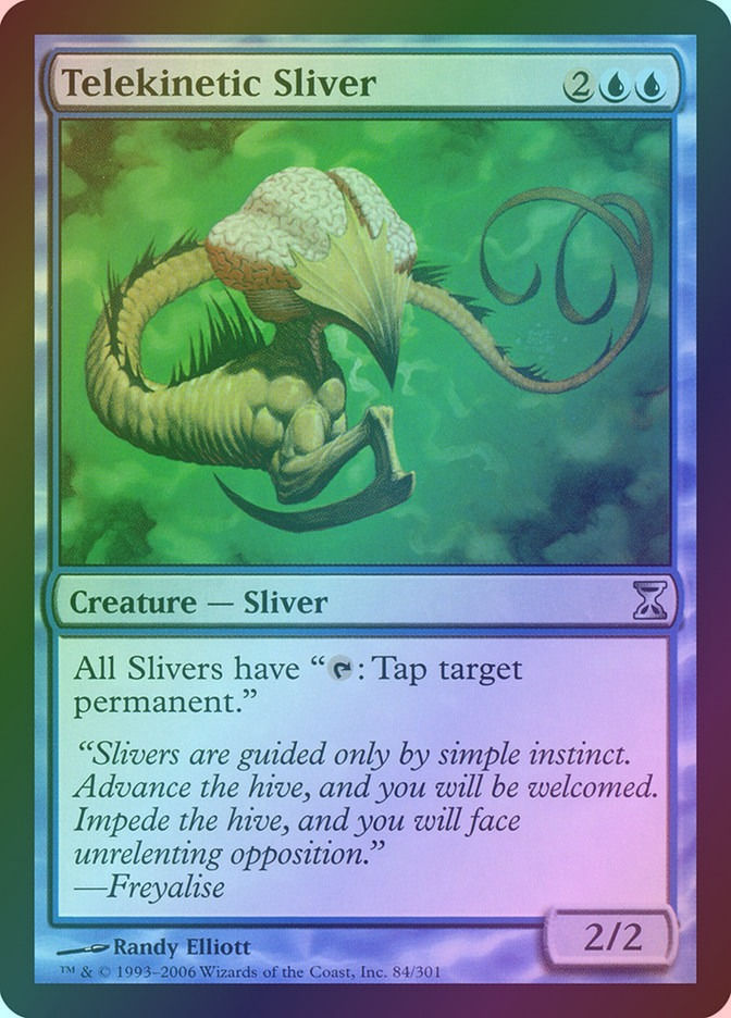Telekinetic Sliver (TSP) (84) / Foil