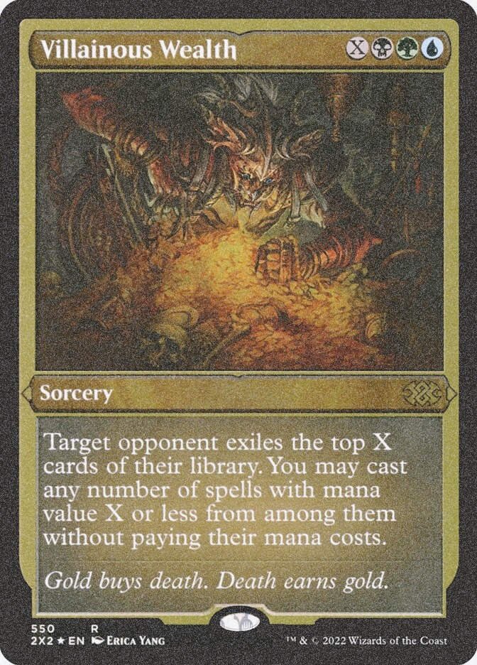 Villainous Wealth (2X2) (550) / Foil Etched
