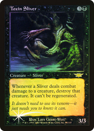 Toxin Sliver (lgn) / Foil