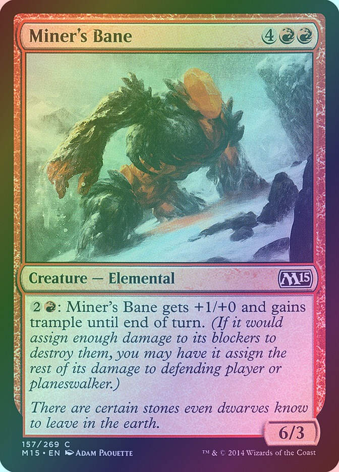 Miner's Bane (M15) (157) / Foil