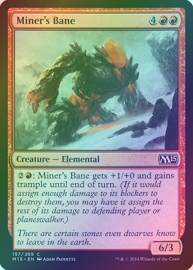 Miner's Bane (M15) (157) / Foil