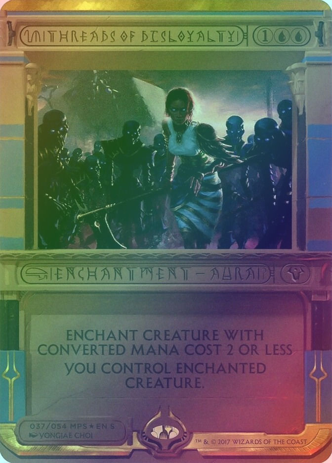 Threads of Disloyalty (MP2) (37) / Borderless / Foil