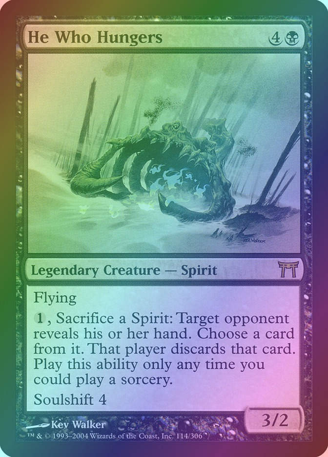 He Who Hungers (CHK) (114) / Foil