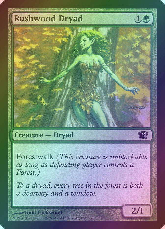 Rushwood Dryad (8ED) (278★) / Foil