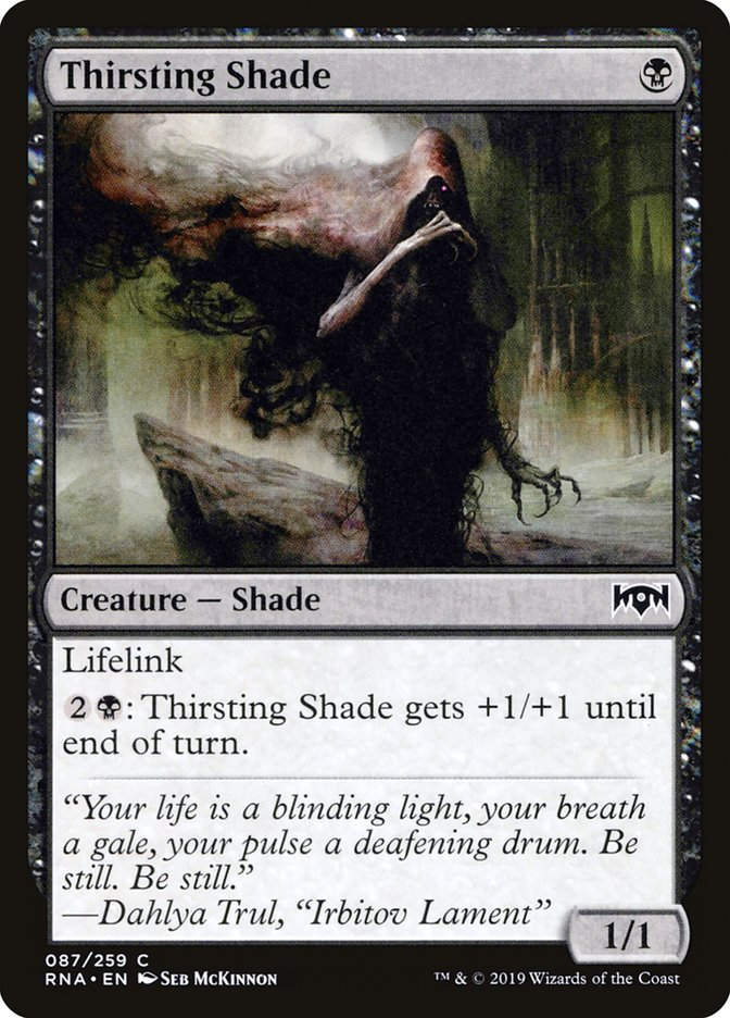 Thirsting Shade (RNA) (87)