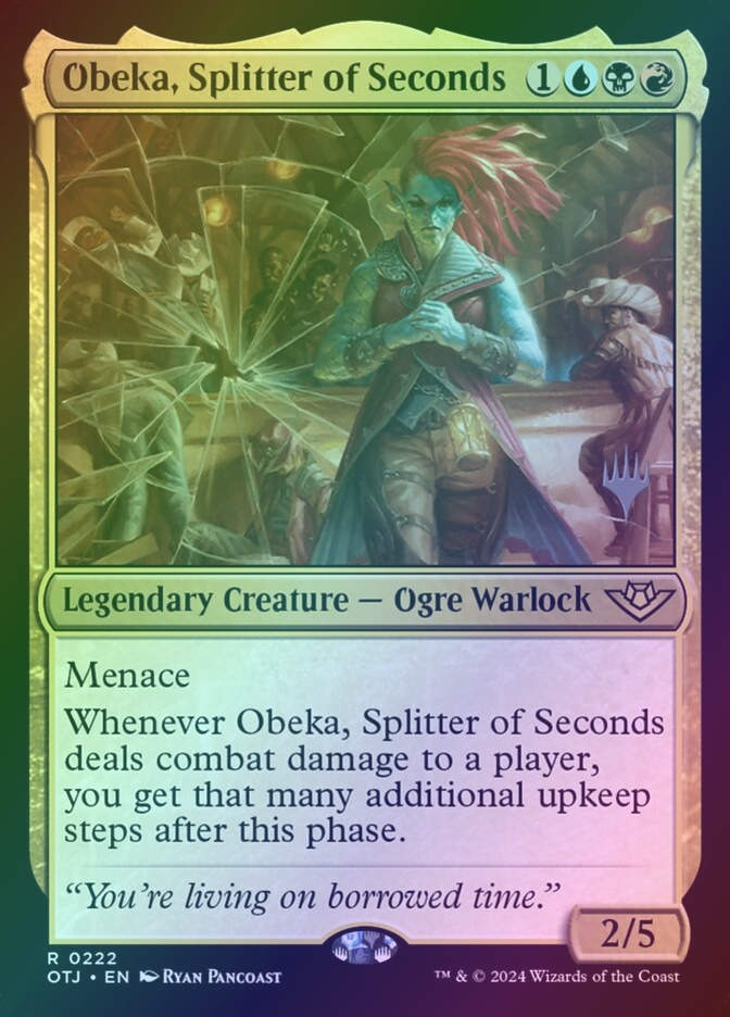 Obeka, Splitter of Seconds (POTJ) (222p) / Foil