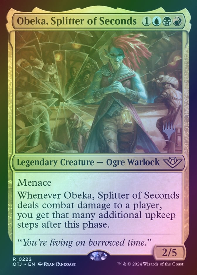 Obeka, Splitter of Seconds (POTJ) (222p) / Foil