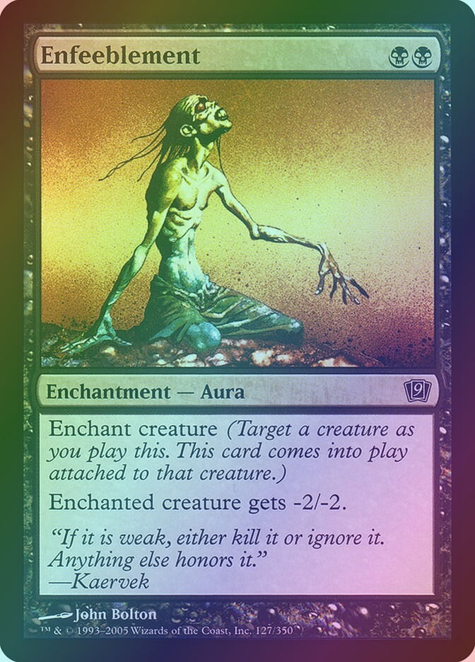 Enfeeblement (9ED) (127★) / Foil