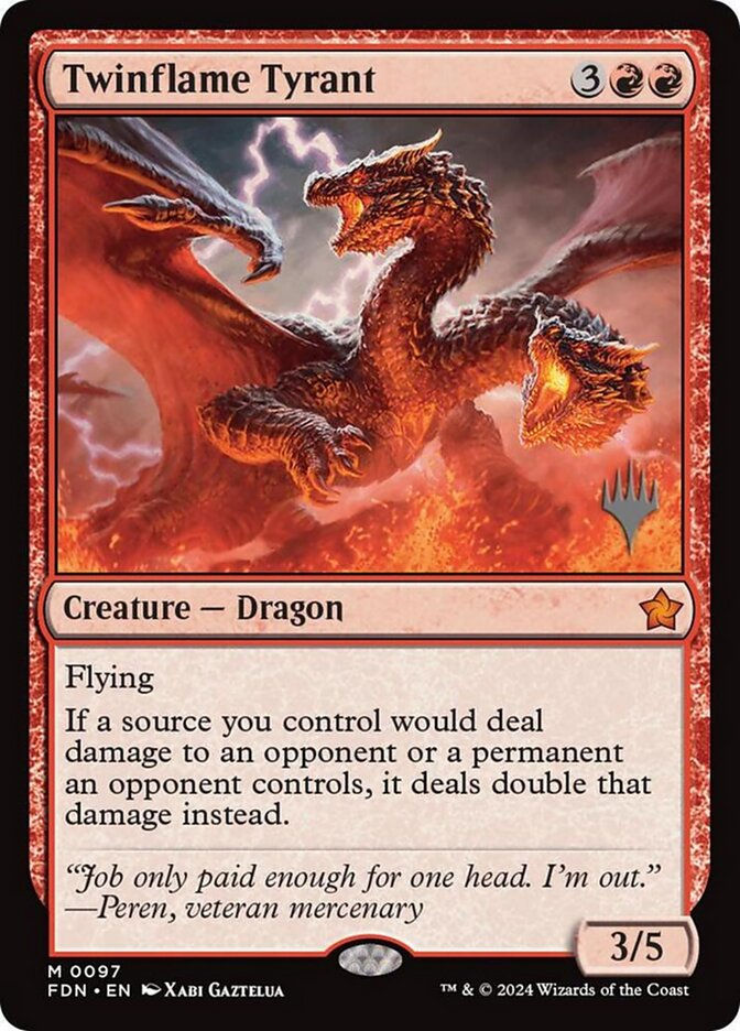 Twinflame Tyrant (PFDN) (97p)