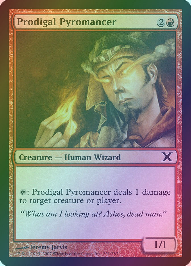 Prodigal Pyromancer (10E) (221) / Foil