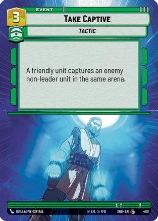 Take Captive (Hyperspace) (SHD_#400) / Foil
