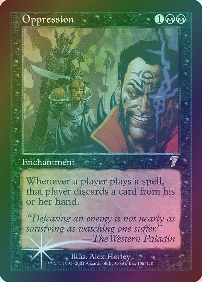 Oppression (7ED) (152★) / Foil