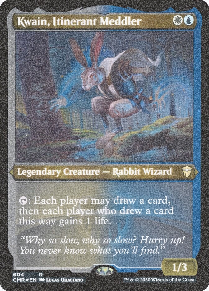 Kwain, Itinerant Meddler (CMR) (604) / Foil Etched