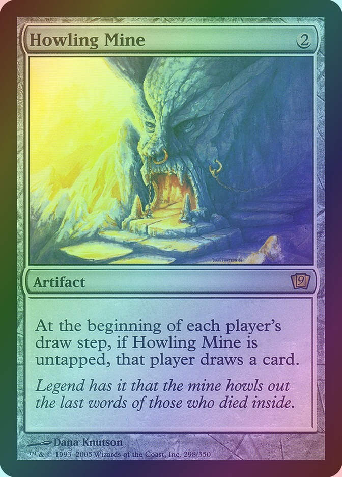 Howling Mine (9ED) (298★) / Foil