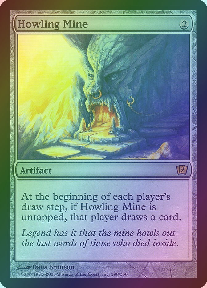 Howling Mine (9ED) (298★) / Foil