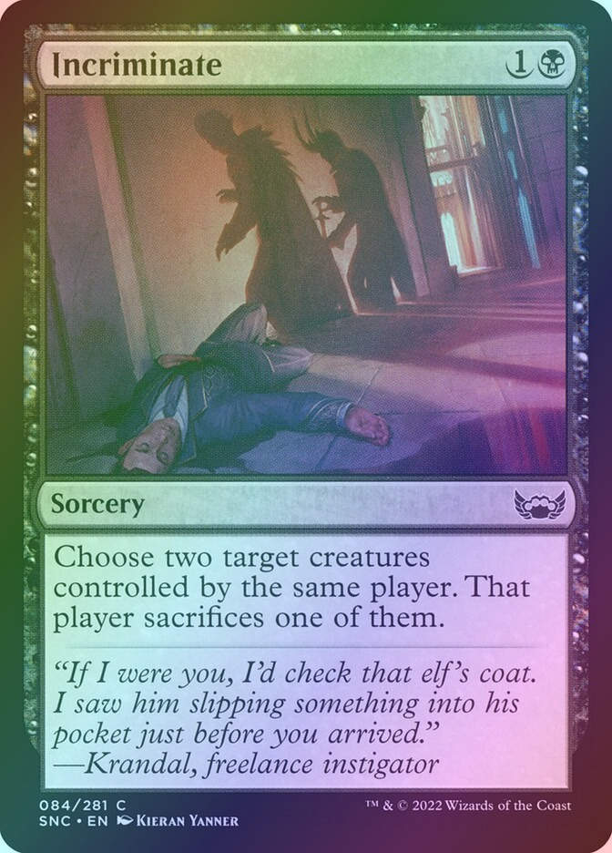 Incriminate (SNC) (84) / Foil