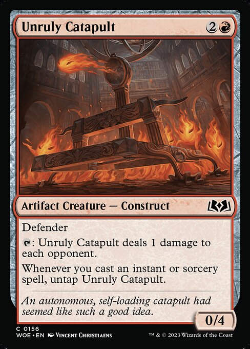 Unruly Catapult (woe)