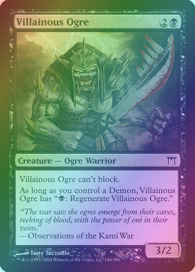 Villainous Ogre (CHK) (148) / Foil