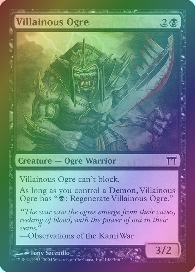 Villainous Ogre (CHK) (148) / Foil