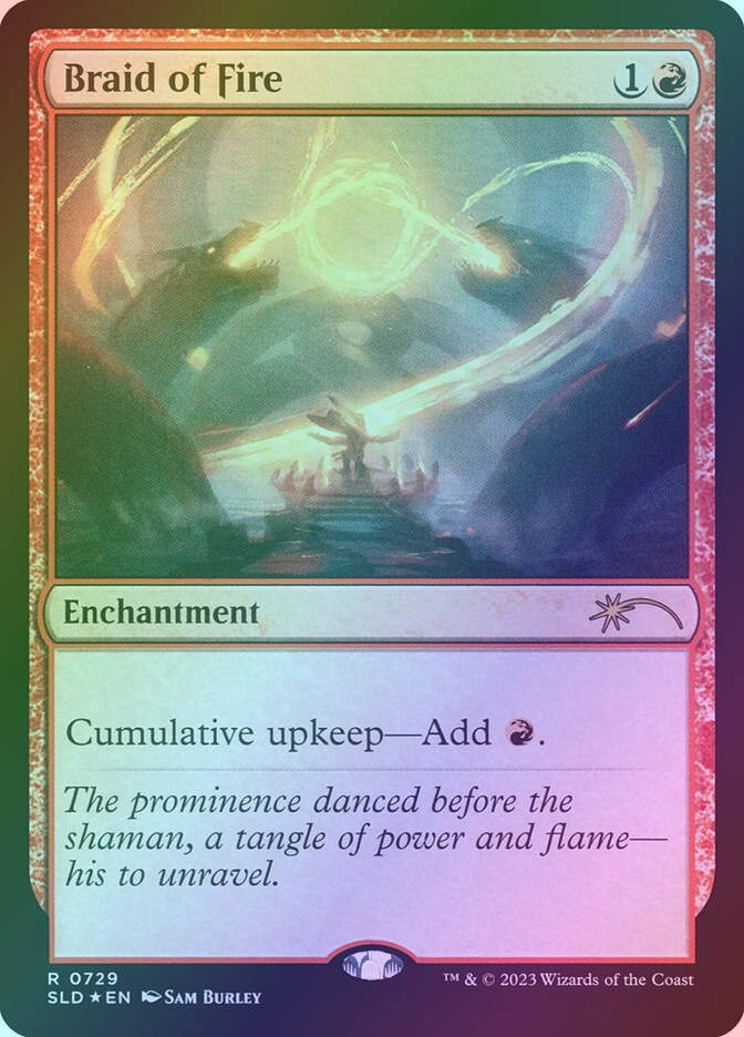 Braid of Fire (SLD) (729) / Foil