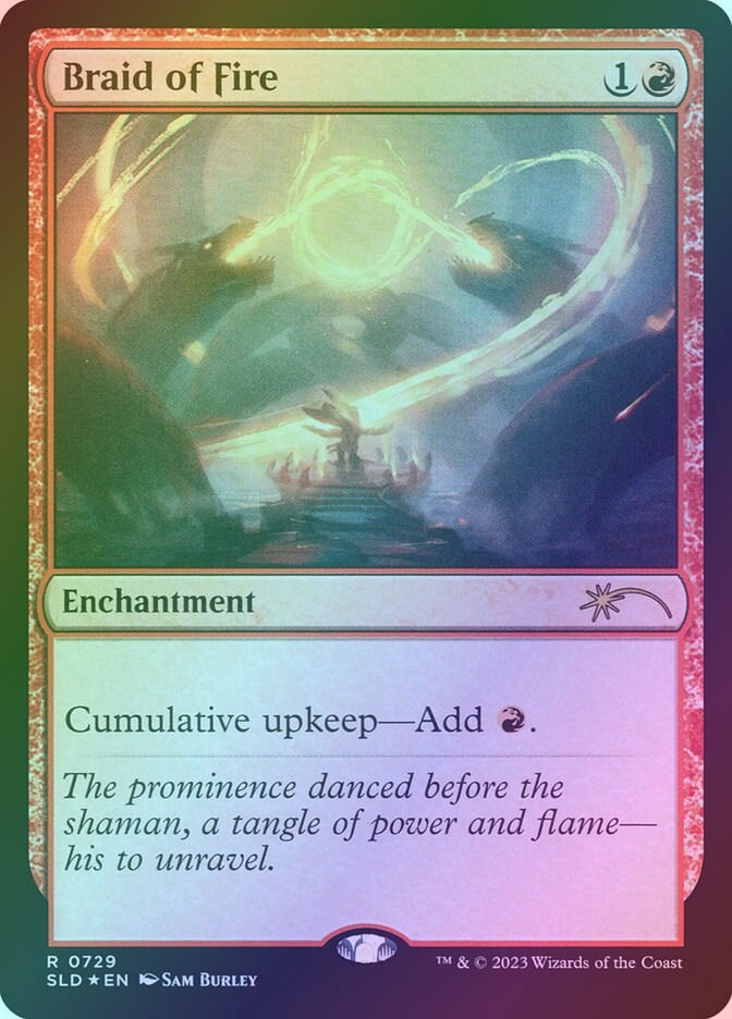 Braid of Fire (SLD) (729) / Foil