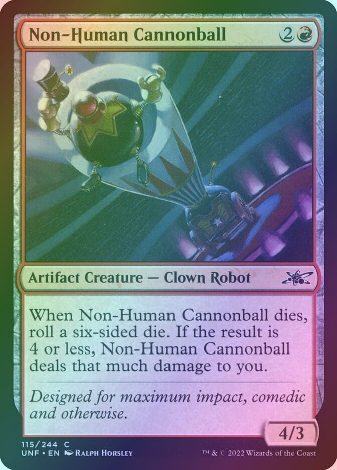 Non-Human Cannonball (UNF) (115) / Foil