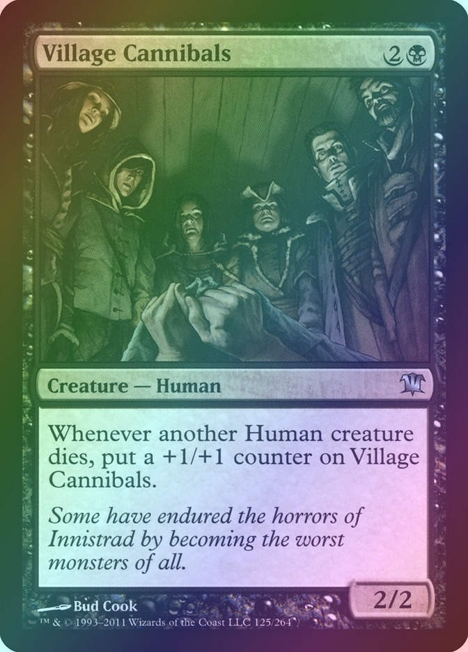 Village Cannibals (ISD) (125) / Foil