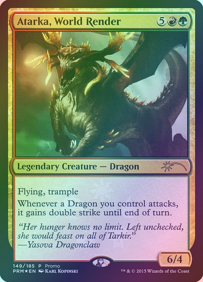 Atarka, World Render (PFRF) (149★) / Foil