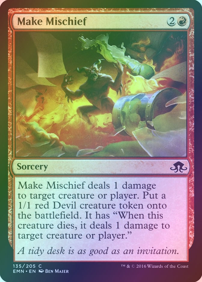 Make Mischief (EMN) (135) / Foil