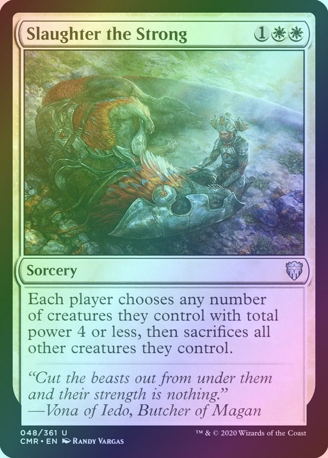 Slaughter the Strong (CMR) (48) / Foil