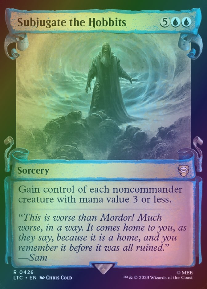Subjugate the Hobbits (LTC) (426) / Showcase / Foil