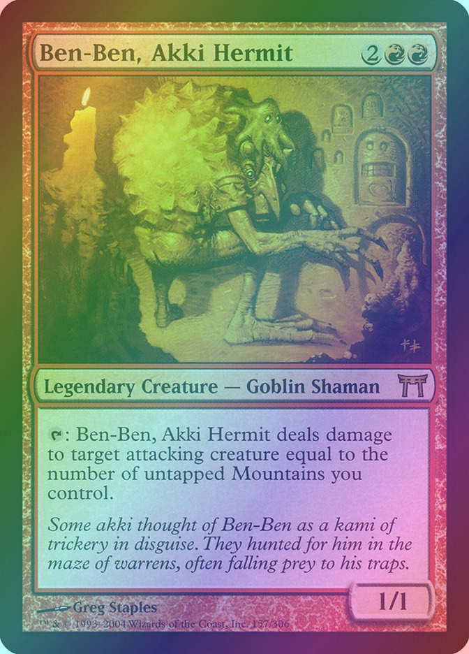 Ben-Ben, Akki Hermit (CHK) (157) / Foil