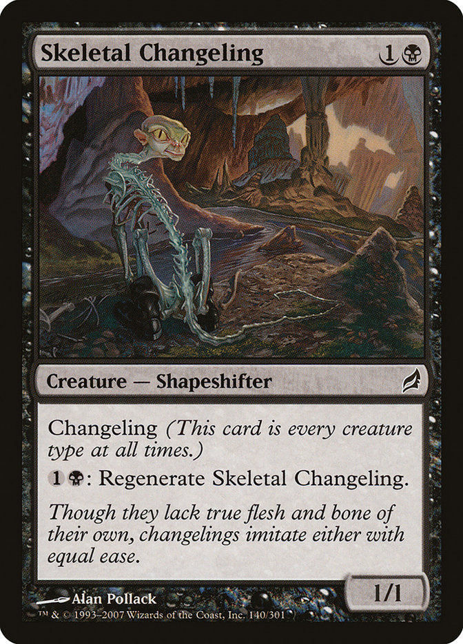 Skeletal Changeling (LRW) (140)
