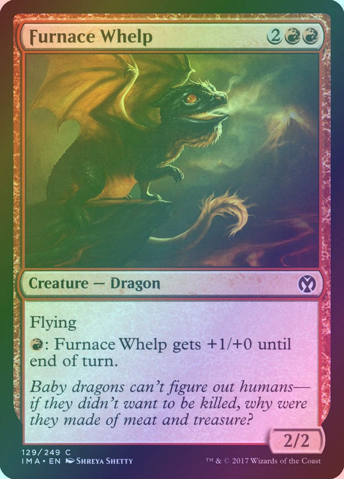 Furnace Whelp (IMA) (129) / Foil