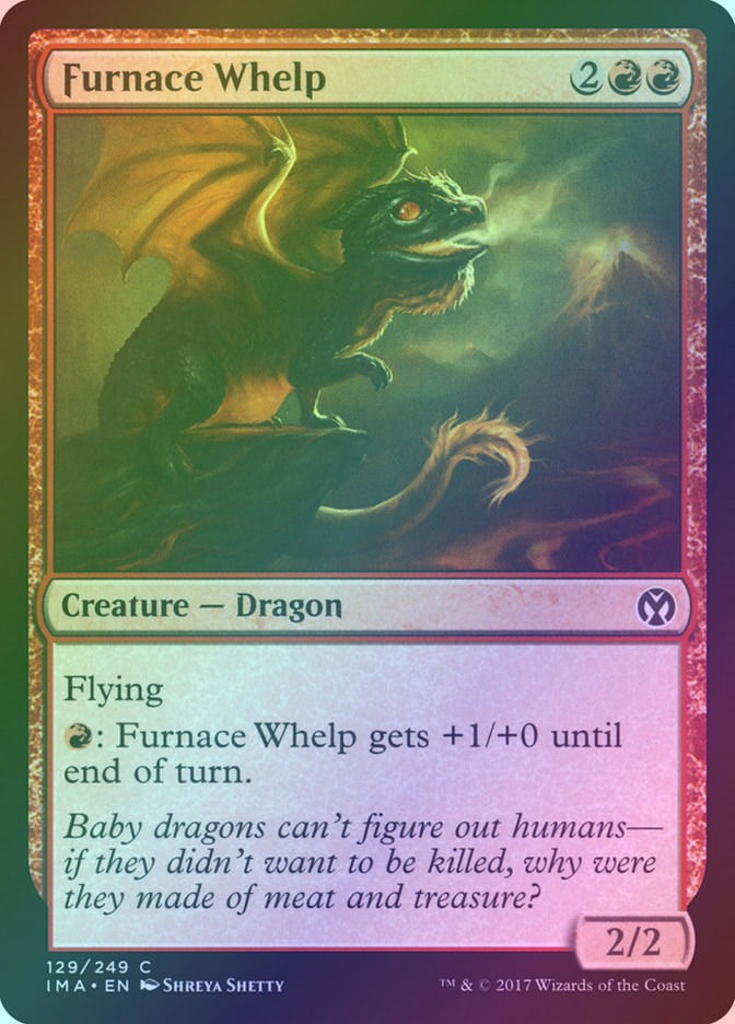 Furnace Whelp (IMA) (129) / Foil