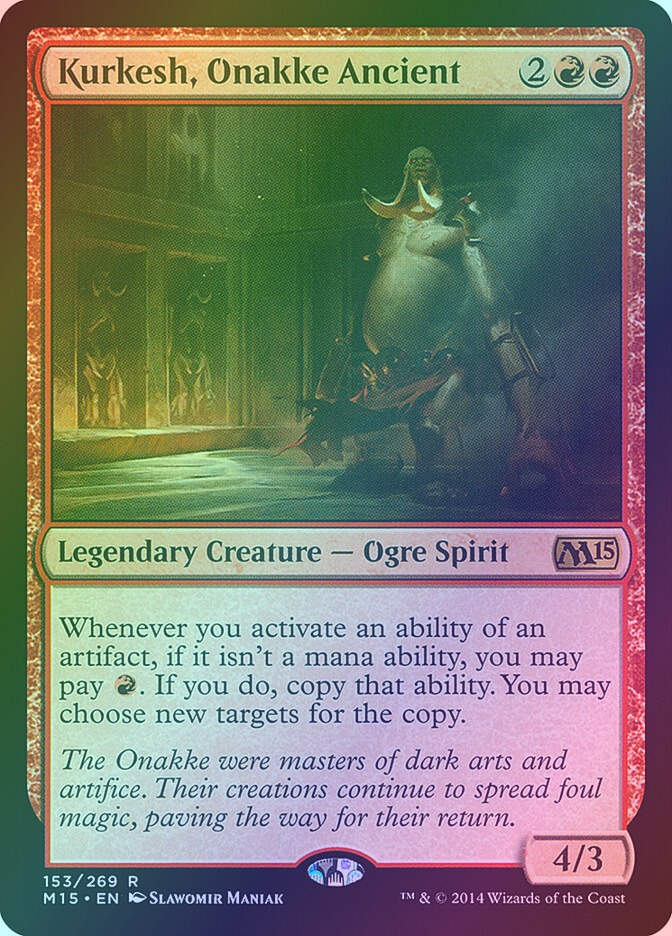 Kurkesh, Onakke Ancient (M15) (153) / Foil
