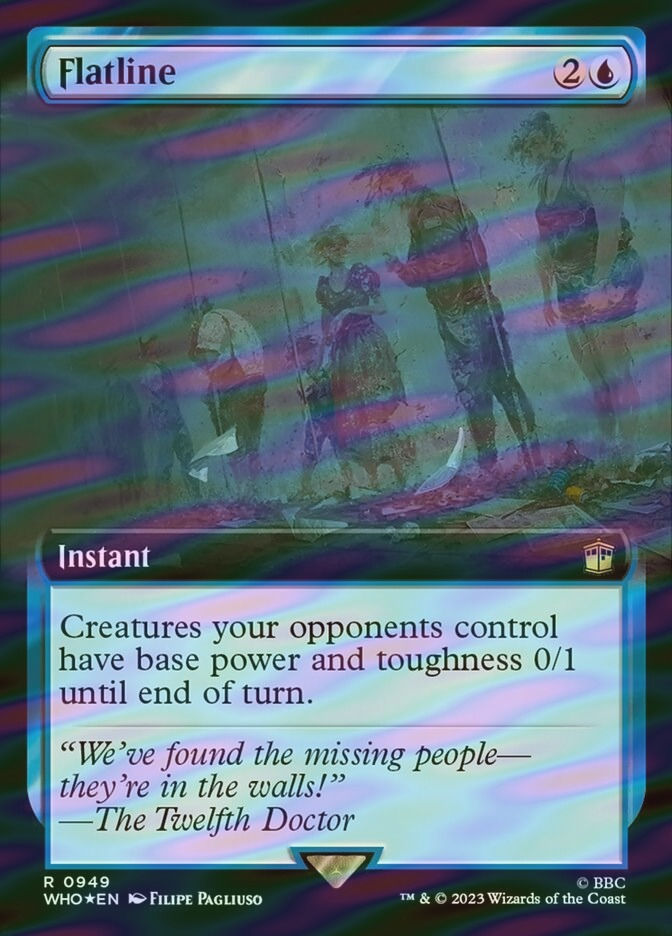 Flatline (WHO) (949) / Extended Art / Surge Foil