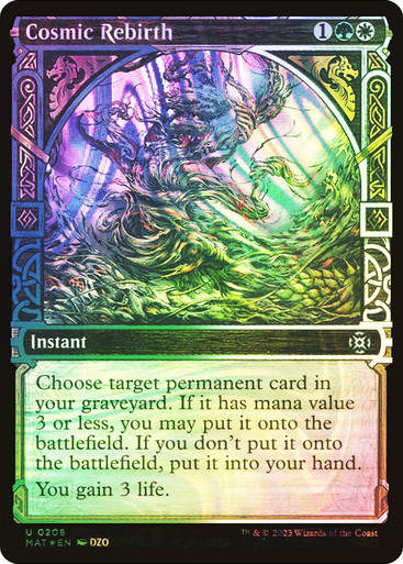Cosmic Rebirth (MAT) / Halo Foil