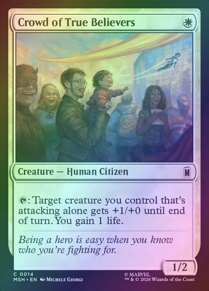 Crowd of True Believers (MSH) (14) / Foil