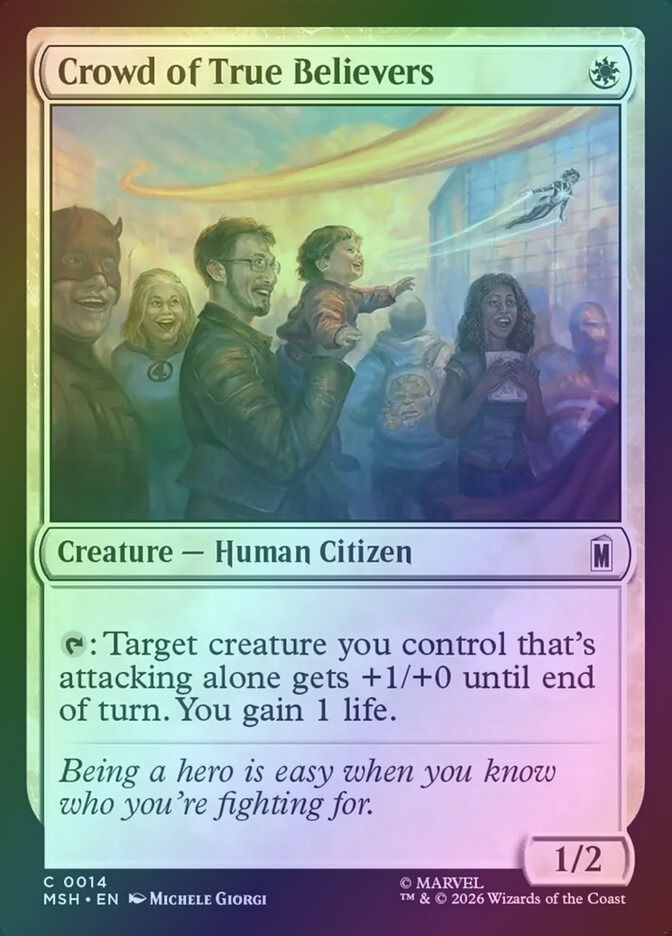 Crowd of True Believers (MSH) (14) / Foil