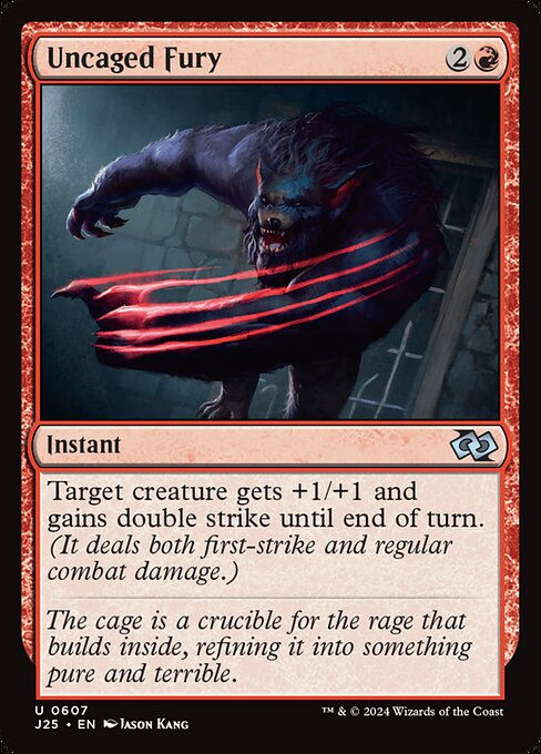 Uncaged Fury (J25) (607)