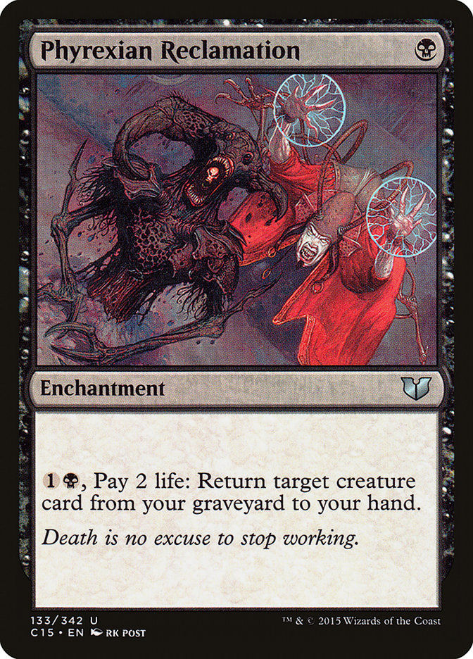 Phyrexian Reclamation (c15)