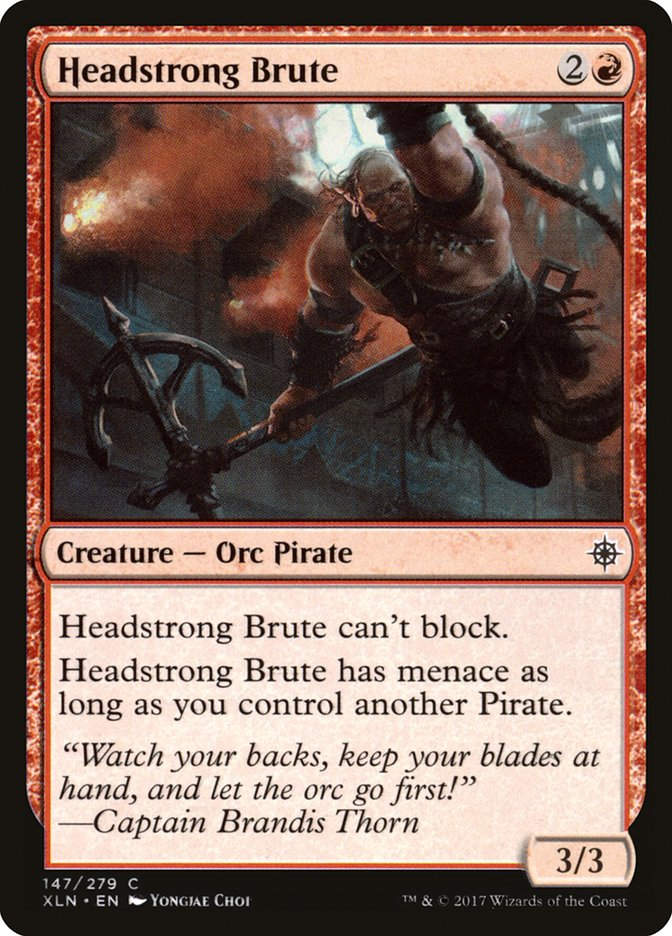 Headstrong Brute (XLN) (147)