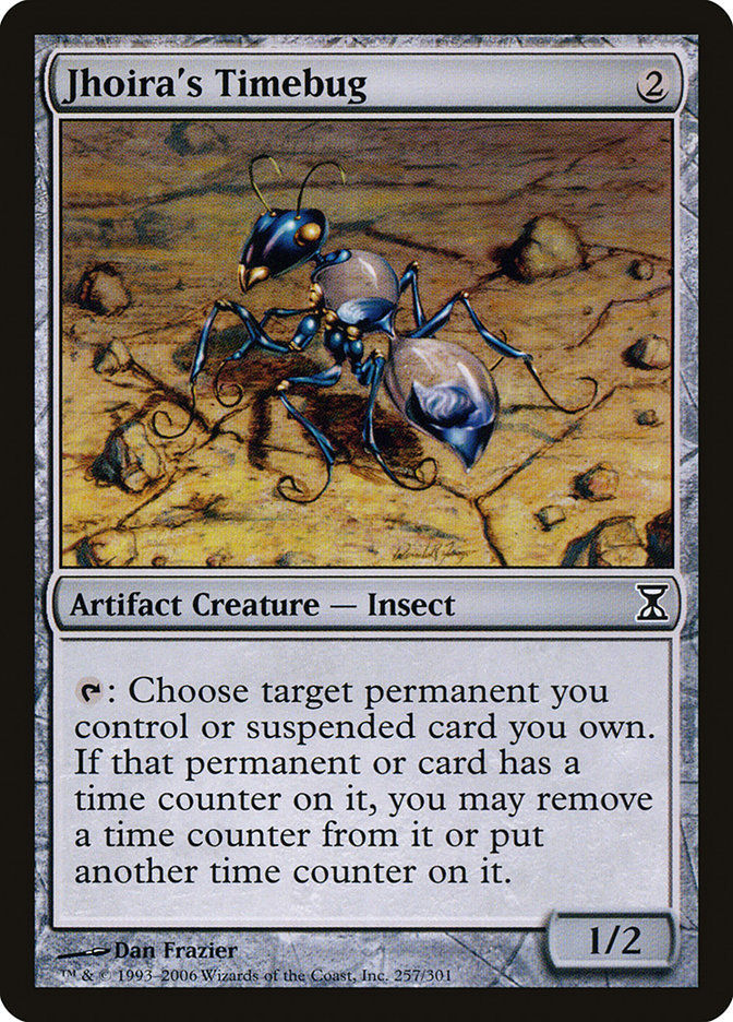 Jhoira's Timebug (TSP) (257)