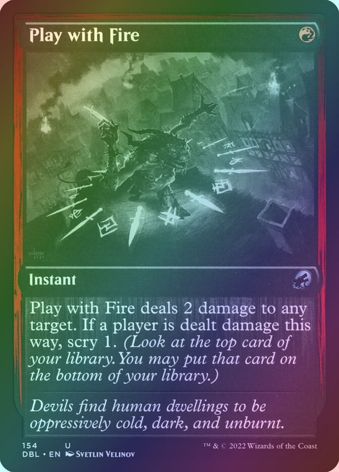Play with Fire (DBL) (154) / Foil